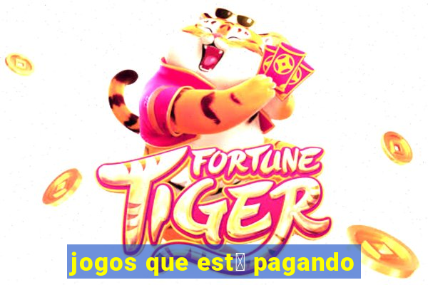 jogos que est谩 pagando