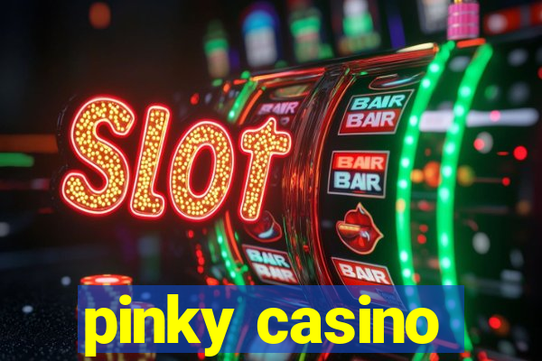 pinky casino