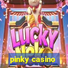 pinky casino