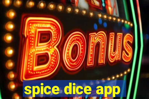 spice dice app