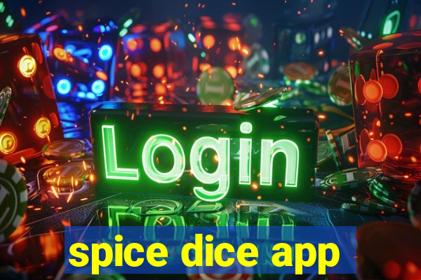 spice dice app