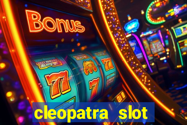 cleopatra slot machines free