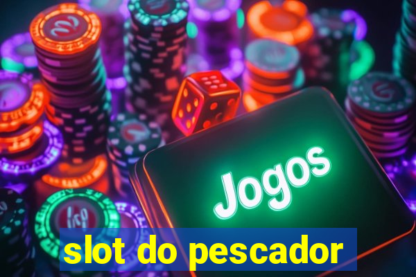 slot do pescador