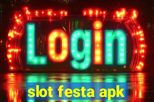 slot festa apk