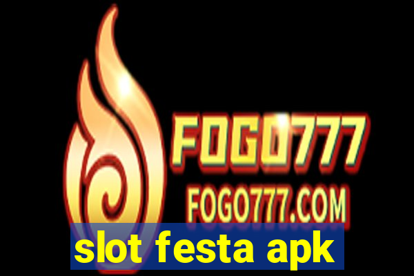 slot festa apk