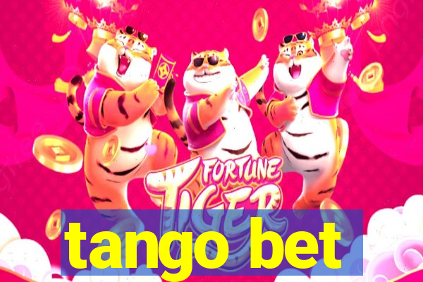 tango bet