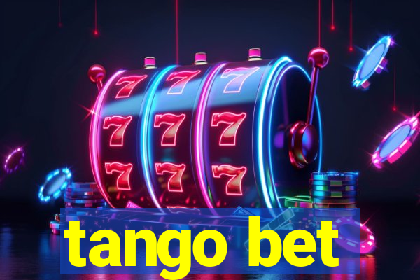 tango bet