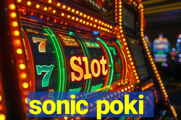 sonic poki