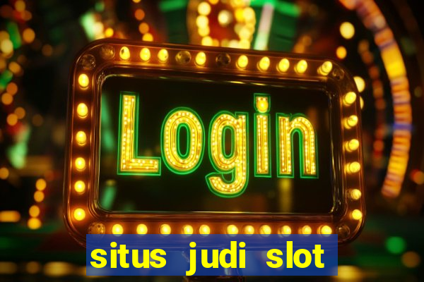 situs judi slot gacor terpercaya