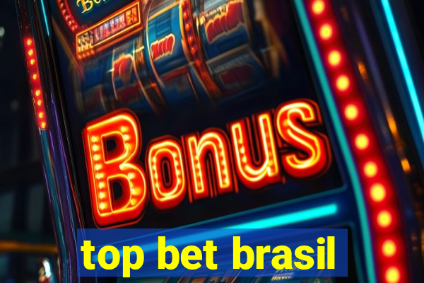 top bet brasil