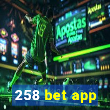 258 bet app