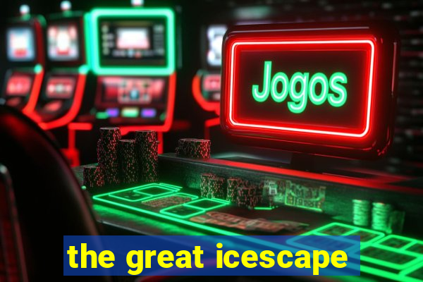 the great icescape