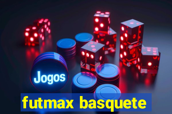 futmax basquete