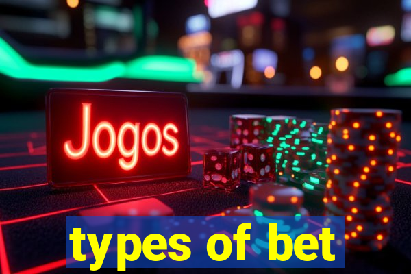 types of bet