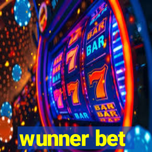 wunner bet