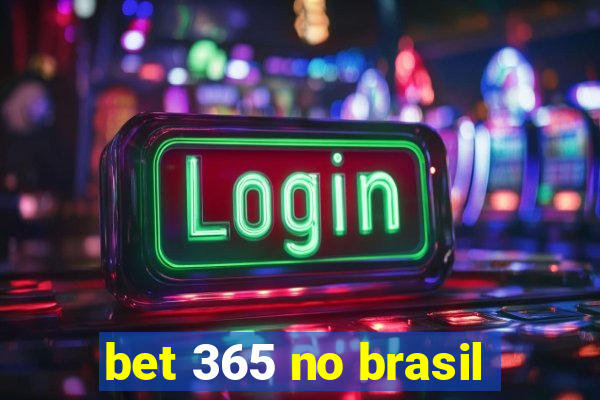 bet 365 no brasil