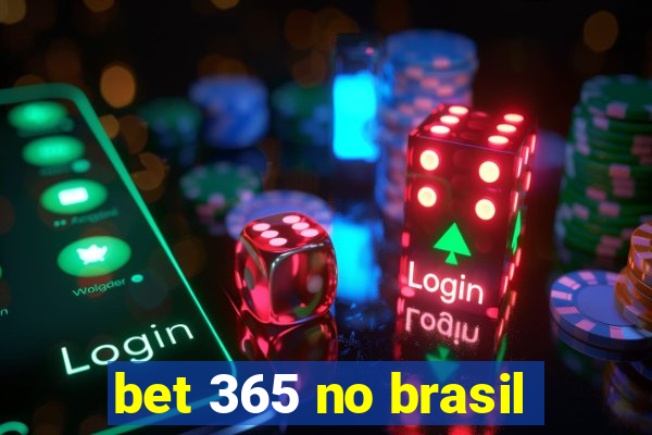 bet 365 no brasil