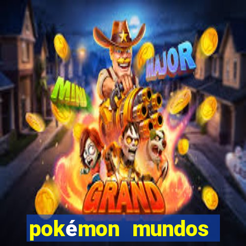 pokémon mundos elementais download