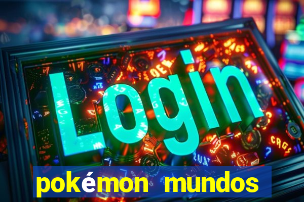 pokémon mundos elementais download