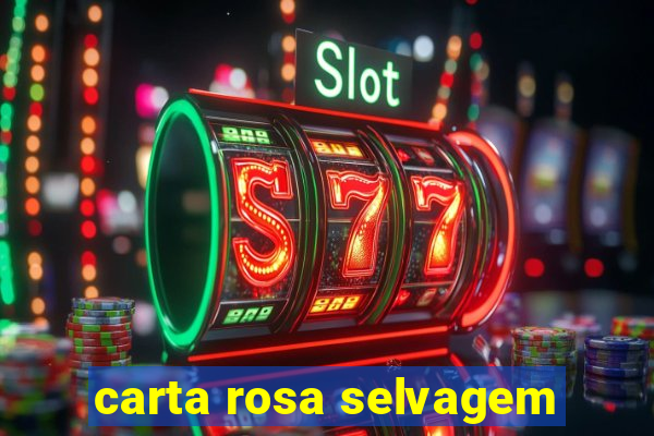 carta rosa selvagem