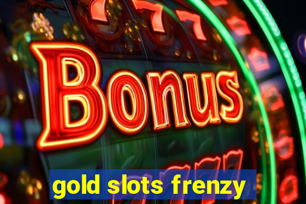 gold slots frenzy