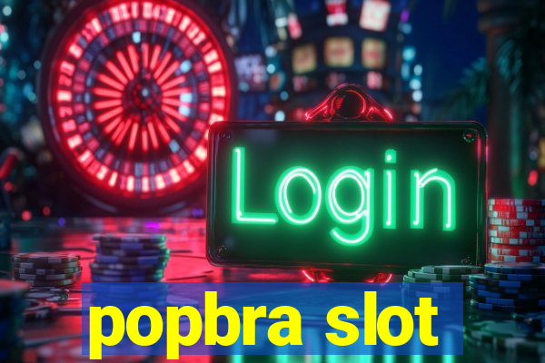 popbra slot