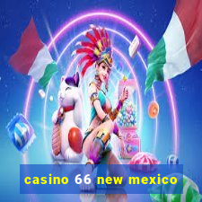 casino 66 new mexico