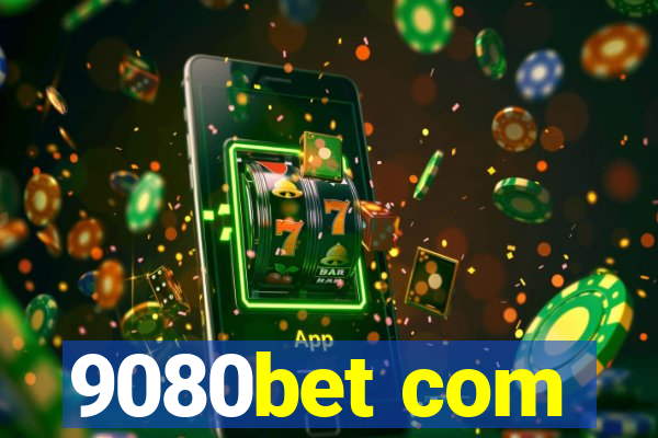 9080bet com