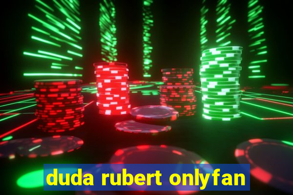 duda rubert onlyfan