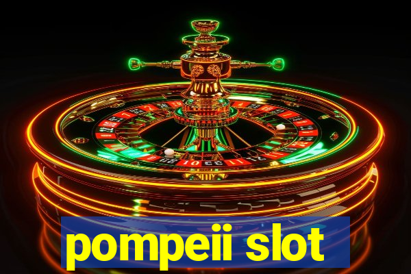 pompeii slot