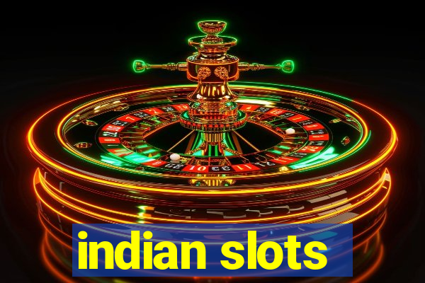 indian slots