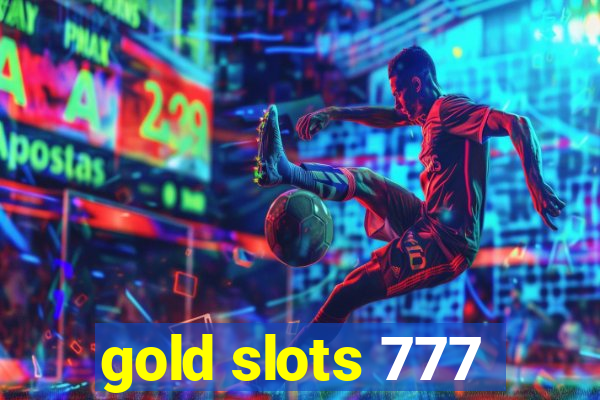 gold slots 777