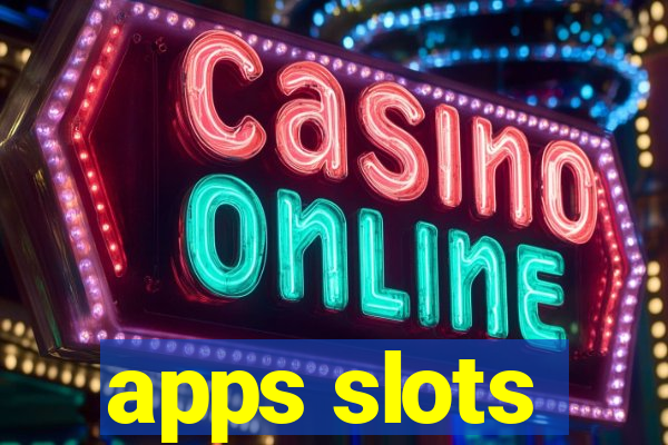 apps slots