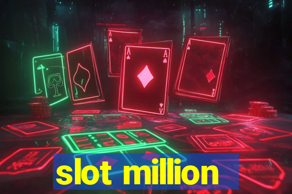 slot million