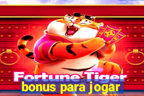 bonus para jogar