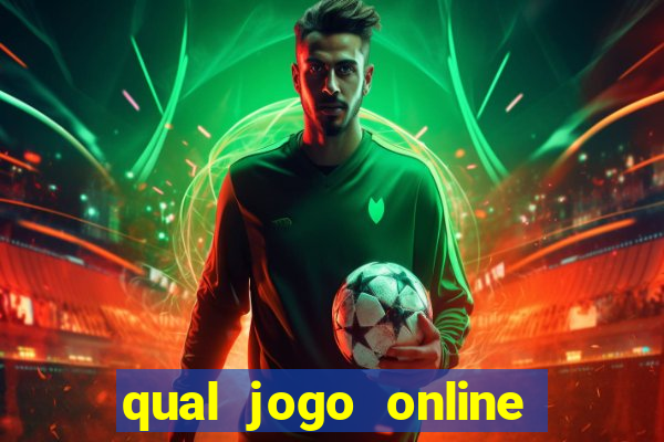 qual jogo online que ganha dinheiro de verdade