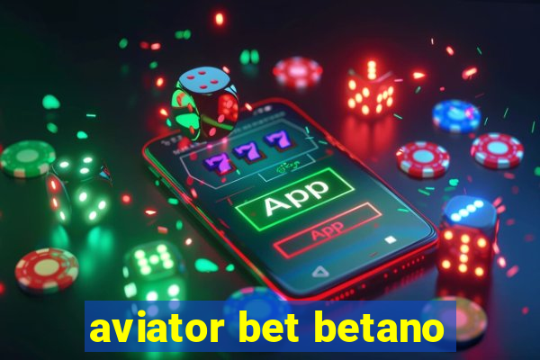 aviator bet betano