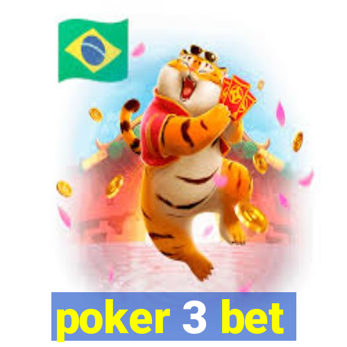 poker 3 bet