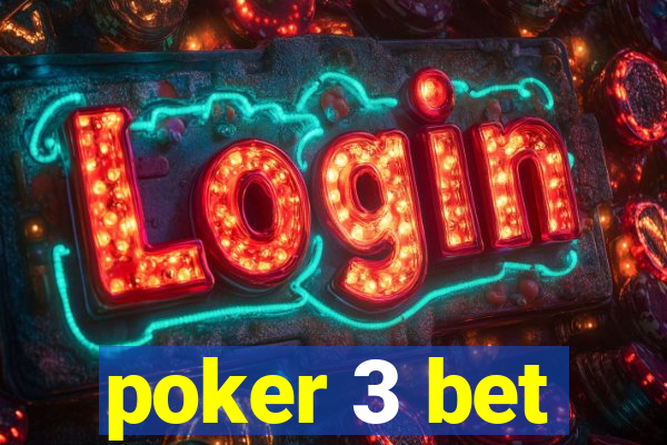 poker 3 bet