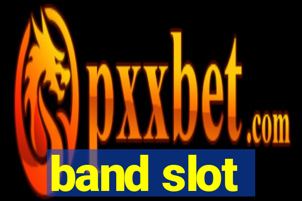 band slot