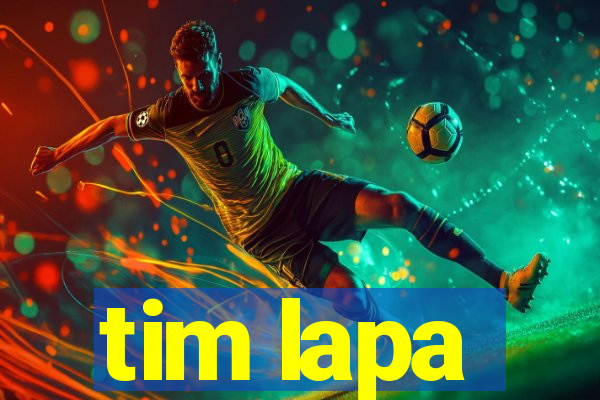 tim lapa