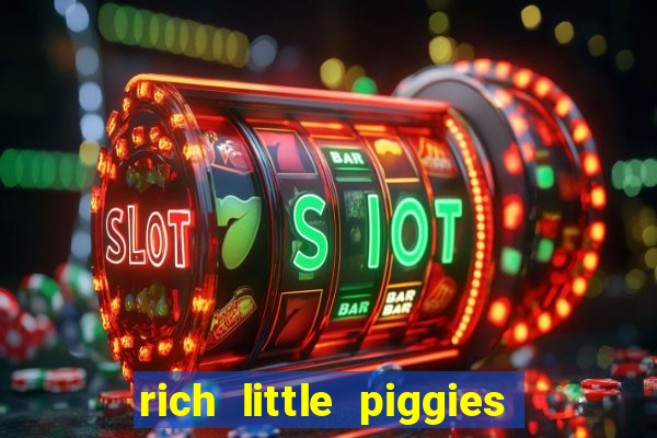 rich little piggies slot machine