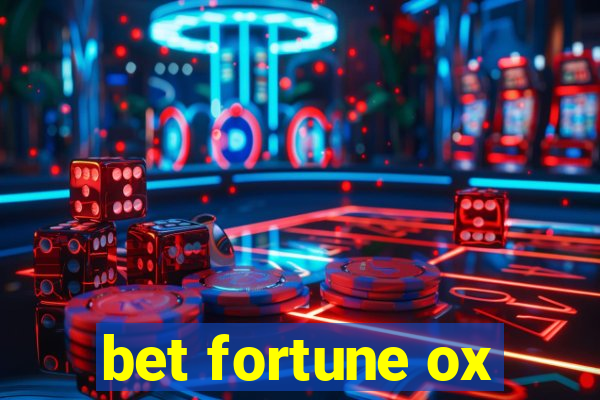 bet fortune ox