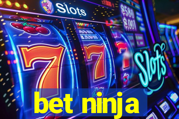 bet ninja