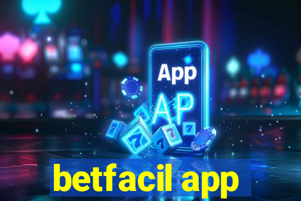 betfacil app