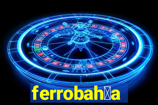 ferrobah铆a