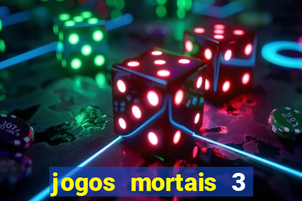 jogos mortais 3 filme completo dublado