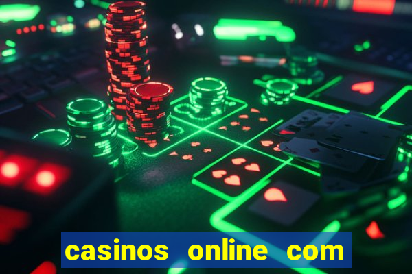 casinos online com bonus gratis