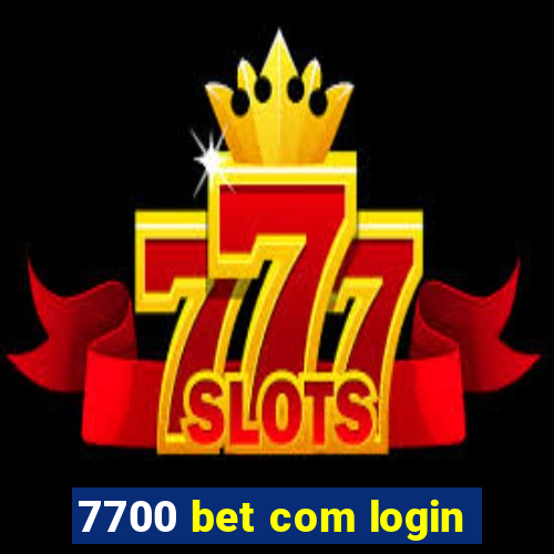 7700 bet com login