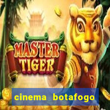 cinema botafogo praia shopping